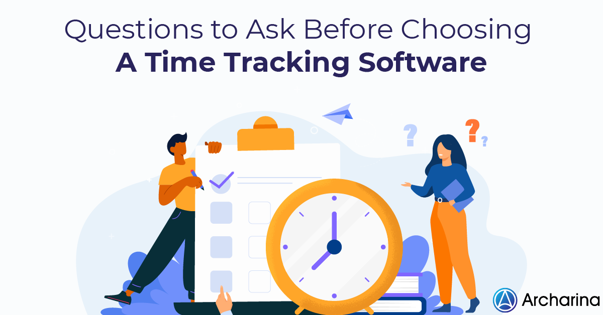 Questions-to-Ask-Before-Choosing-A-Time-Tracking-Software